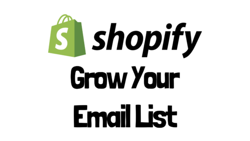19 Proven Tips to Grow the Email List in Shopify